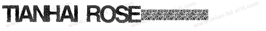 Tianhai rose字体转换